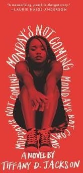 Monday'S Not Coming Av Tiffany D. Jackson Monday'S Not Coming Av Tiffany D. Jackson
