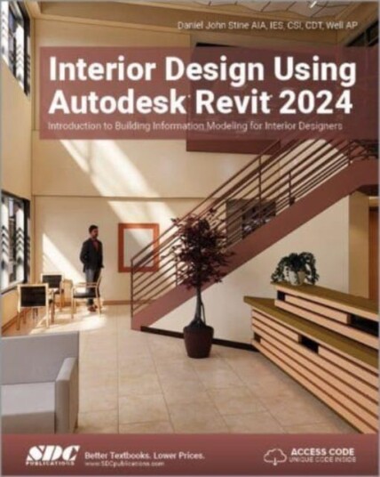 Interior Design Using Autodesk Revit 2024 Av Daniel John Stine