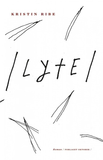 /lyte/ Av Kristin Ribe