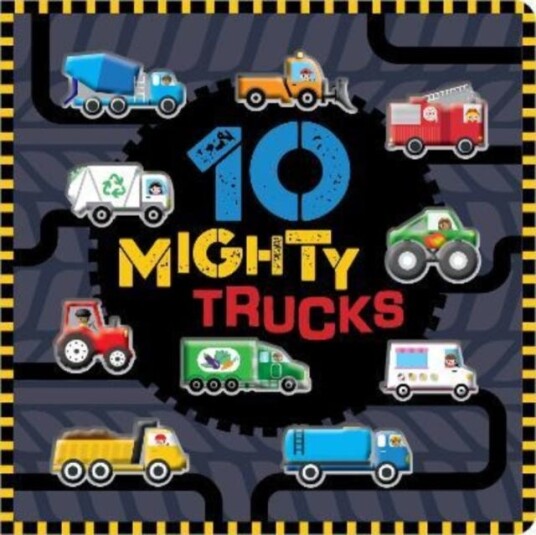10 Mighty Trucks Av Rosie Greening 10 Mighty Trucks Av Rosie Greening