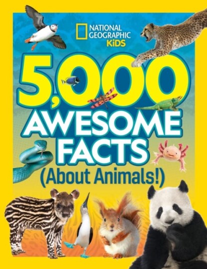 5,000 Awesome Facts About Animals Av National Geographic Kids
