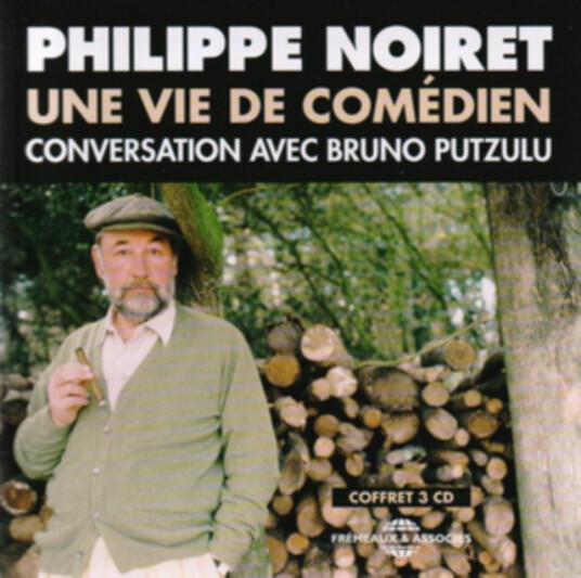 Philippe Noiret Une Vie De Comédien CD