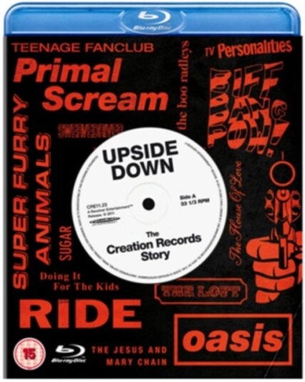 Upside Down The Story Of Creation Records Upside Down The Story Of Creation Records