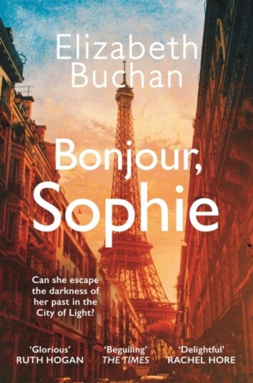 Bonjour, Sophie  ‘A glorious evocative read’ Ruth Hogan