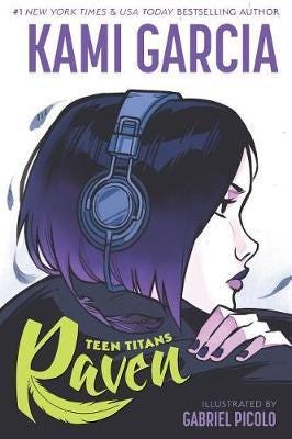 Teen Titans: Raven Av Kami Garcia, Gabriel Picolo