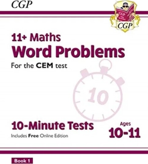 11+ Cem 10-Minute Tests: Maths Word Problems - Ages 10-11 Book 1 (With Online Edition): For The 2022 Av Cgp Books