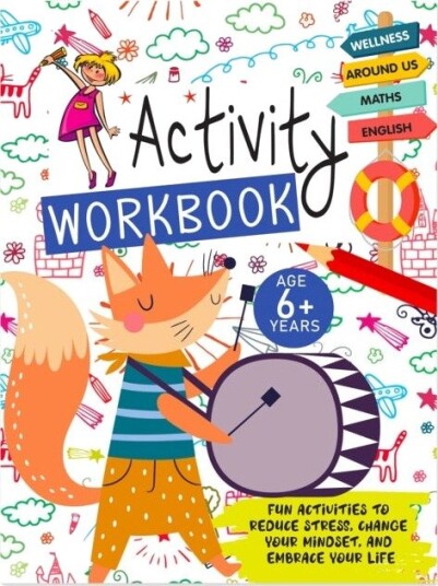 The Ultimate Activty Workbook: Fun, Interactive And Brain Boosting Activities For Kids 6+ Years