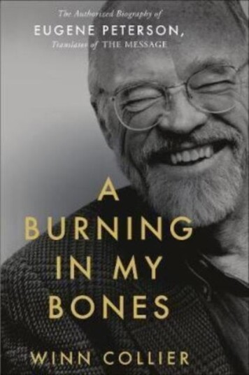 A Burning in My Bones The Authorized Biography of Eugene Peterson, Translator of the Message A Burning in My Bones The Authorized Biography of Eugene Peterson, Translator of the Message