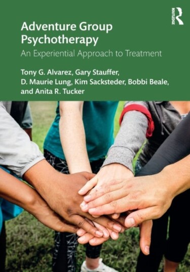 Adventure Group Psychotherapy  An Experiential Approach to Treatment