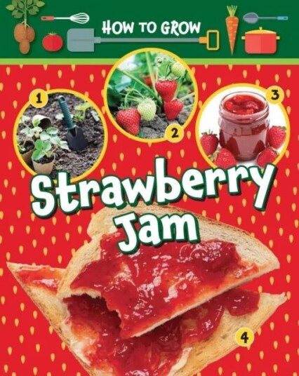 How To Grow Strawberry Jam Av Ruth Owen