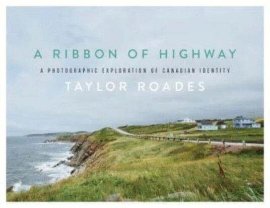 A Ribbon Of Highway Av Taylor Roades