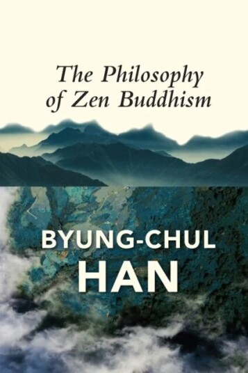 The Philosophy Of Zen Buddhism Av Byung-Chul Han