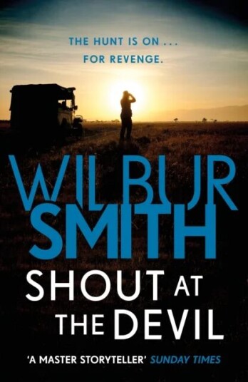 Shout At The Devil Av Wilbur Smith Shout At The Devil Av Wilbur Smith