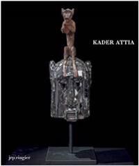 Attia Kader Kader Attia Attia Kader Kader Attia