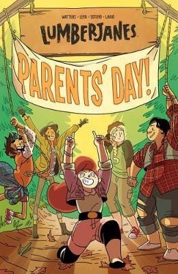 Lumberjanes Vol. 10  Parents' Day