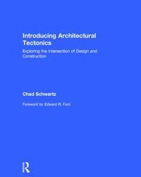 Schwartz Chad Introducing Architectural Tectonics
