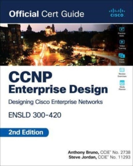 CCNP Enterprise Design ENSLD 300420 Official Cert Guide