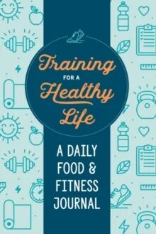 Training For A Healthy Life Av Zeitgeist (Zetigeist Wellness) Wellness