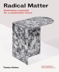 Radical Matter Av Kate Franklin, Caroline Till
