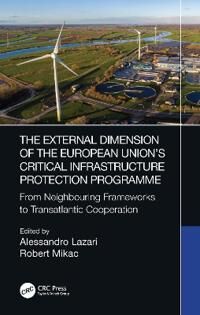 The External Dimension Of The European Union¿s Critical Infrastructure Protection Programme