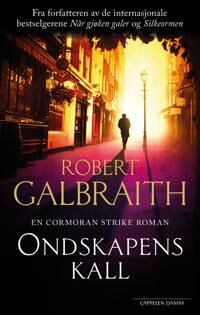 Robert Galbraith Ondskapens kall - Roman av Cappelen Damm