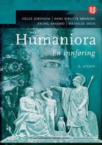 Humaniora Av Helge Jordheim, Anne Birgitte Rønning, Erling Sandmo, Mathilde Skoie