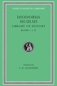 Library Of History, Volume I Av Diodorus Siculus