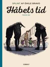 Bravo Émile Splint af Émile Bravo: Håbets tid tredje del