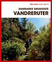 Riske Gunhild Den store Turen går til Danmarks smukkeste vandreruter Riske Gunhild Den store Turen går til Danmarks smukkeste vandreruter