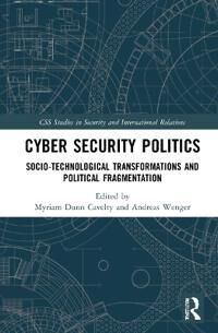 Dunn Cavelty Myriam Cyber Security Politics