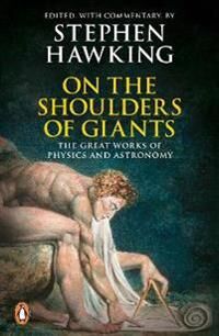 On The Shoulders Of Giants Av Stephen Hawking On The Shoulders Of Giants Av Stephen Hawking