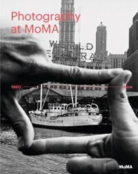 Bajac, Quentin Photography at MoMA: 1960 to Now - Volume II (0870709690)