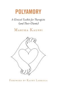 Polyamory Av Martha Author Of Polyamory: A Cl Kauppi