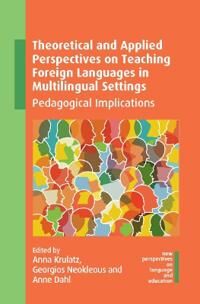 Theoretical And Applied Perspectives On Teaching Foreign Languages In Multilingual Settings Theoretical And Applied Perspectives On Teaching Foreign Languages In Multilingual Settings