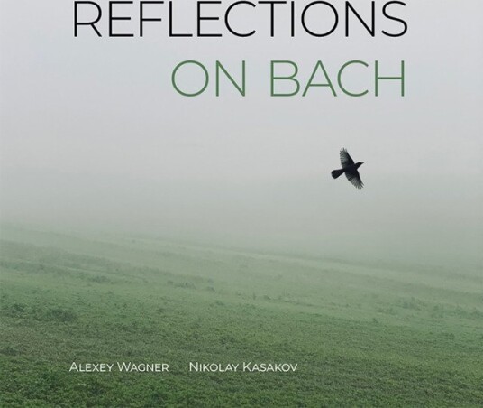Nikolay Kasakov And Alex Wagner Reflections On Bach Uk Vinyl