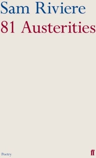81 Austerities Av Sam Riviere