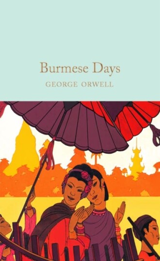 Burmese Days Burmese Days