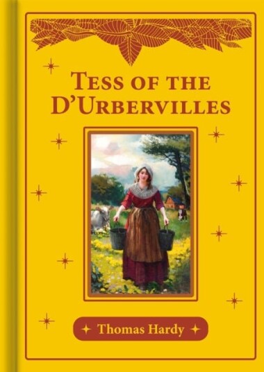 Tess of the d'Urbervilles Tess of the d'Urbervilles