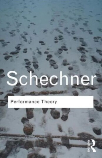 Performance Theory Av Richard Schechner