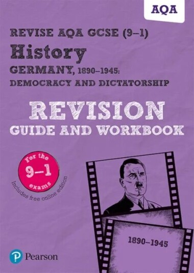 Pearson Revise Aqa Gcse (9-1) History Germany 1890-1945: Democracy And Dictatorship Revision Guide A Av Kirsty Taylor