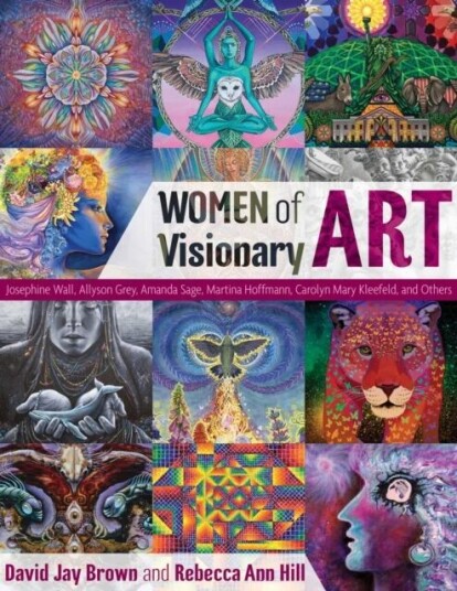 Women Of Visionary Art Av David Jay Brown, Rebecca Ann Hill