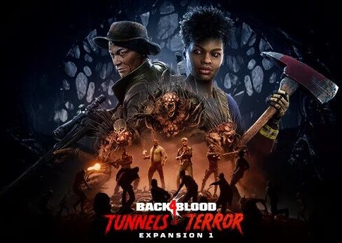 Back 4 Blood - Expansion 1: Tunnels of Terror Back 4 Blood - Expansion 1: Tunnels of Terror