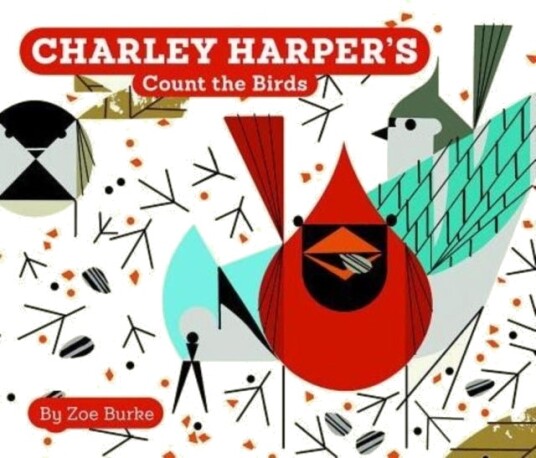 Charley Harper's Count the Birds Charley Harper's Count the Birds