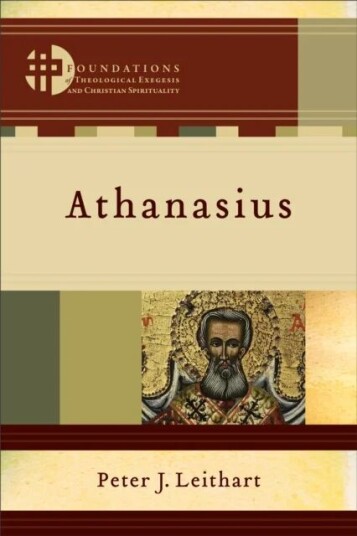 Athanasius Av Peter J. Leithart, Hans Boersma, Matthew Levering
