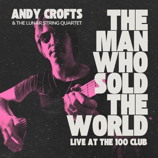 Andy Crofts  The Man Who Sold The World  LP/Vinyl