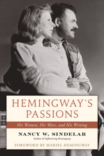 Hemingway's Passions Hemingway's Passions