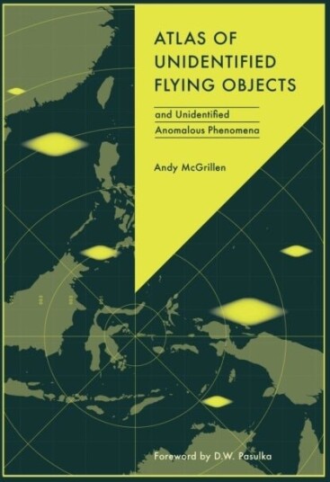 Atlas of Unidentified Flying Objects Atlas of Unidentified Flying Objects