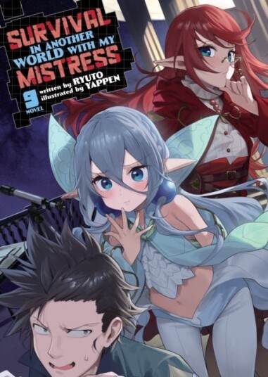 Survival in Another World with My Mistress! Light Novel Vol. 9 Survival in Another World with My Mistress! Light Novel Vol. 9