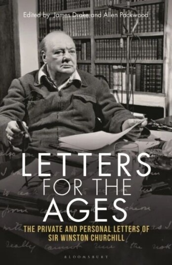 Letters For The Ages Winston Churchill Av Sir Sir Winston S. Churchill