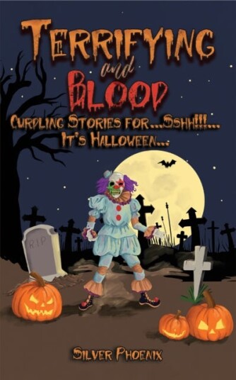 Terrifying and Blood  Curdling Stories for...Sshh!!!...It's Halloween...